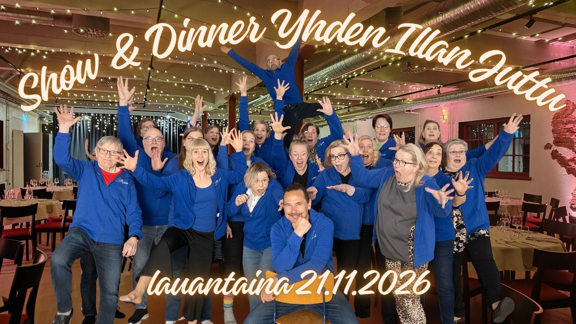 Show & Dinner - "YHDEN ILLAN JUTTU"